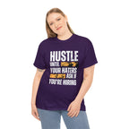 Hustle Until Your Haters Ask If You're Hiring Shirt | Humble Hustler Unisex T-Shirt