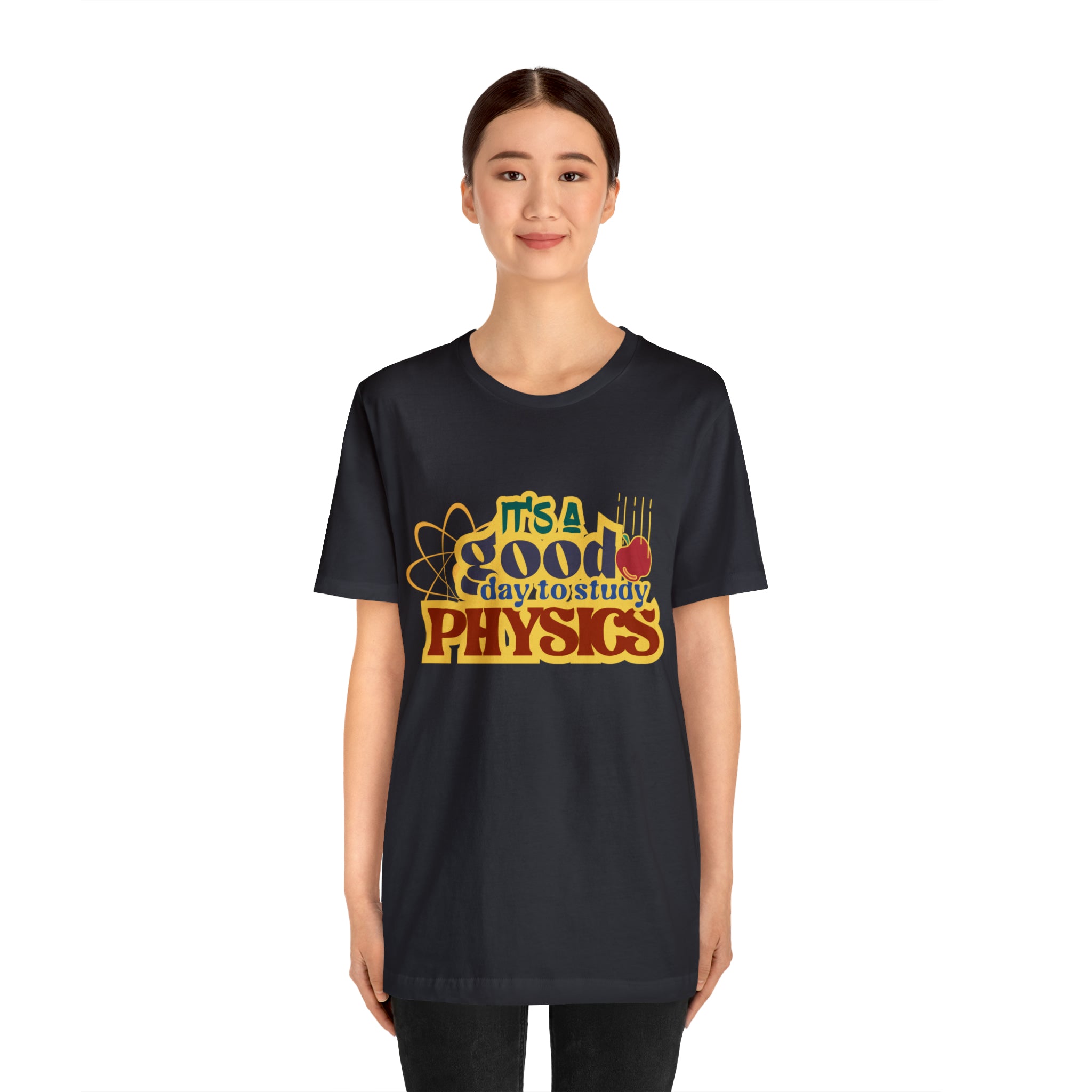 It's a Good Day to Study Physics Shirt | School Unisex T-Shirt