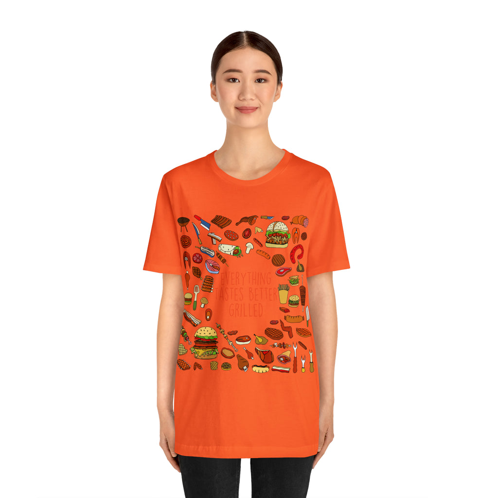 Everything Tastes Better Grilled Shirt | Grilling Love Unisex T-Shirt