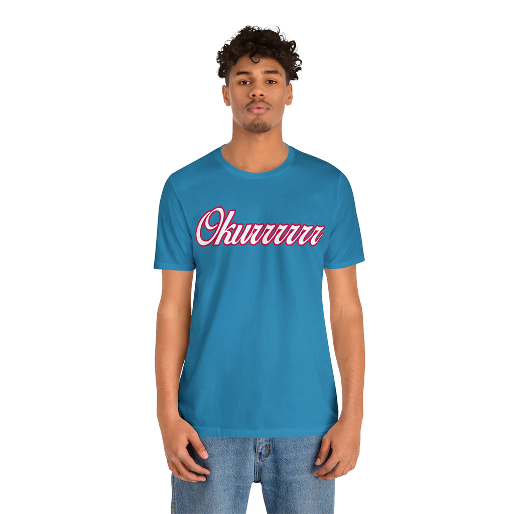 Okurrrr Shirt | Women's Slay Statement T-Shirt