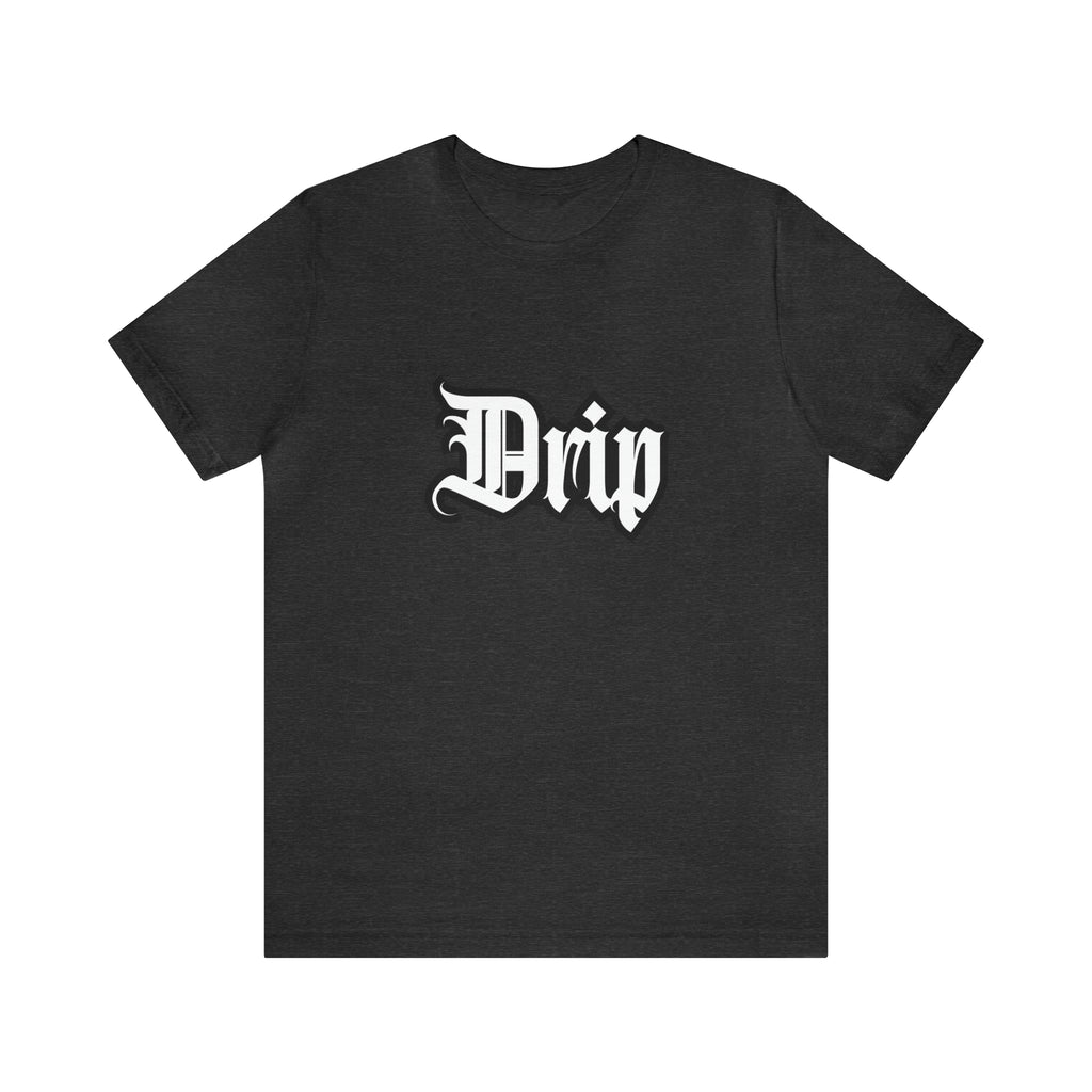 Drip Urban Streetwear Shirt | Drippin Statement T-Shirt
