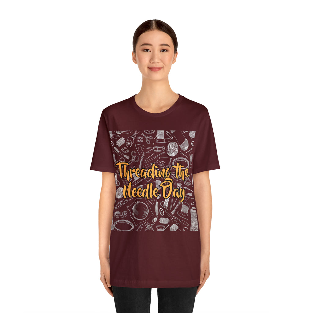 Threading the Needle Day Shirt | Tailor Sewing Unisex T-Shirt