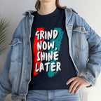 Grind Now, Shine Later Shirt | Hustler In Motion Unisex T-Shirt