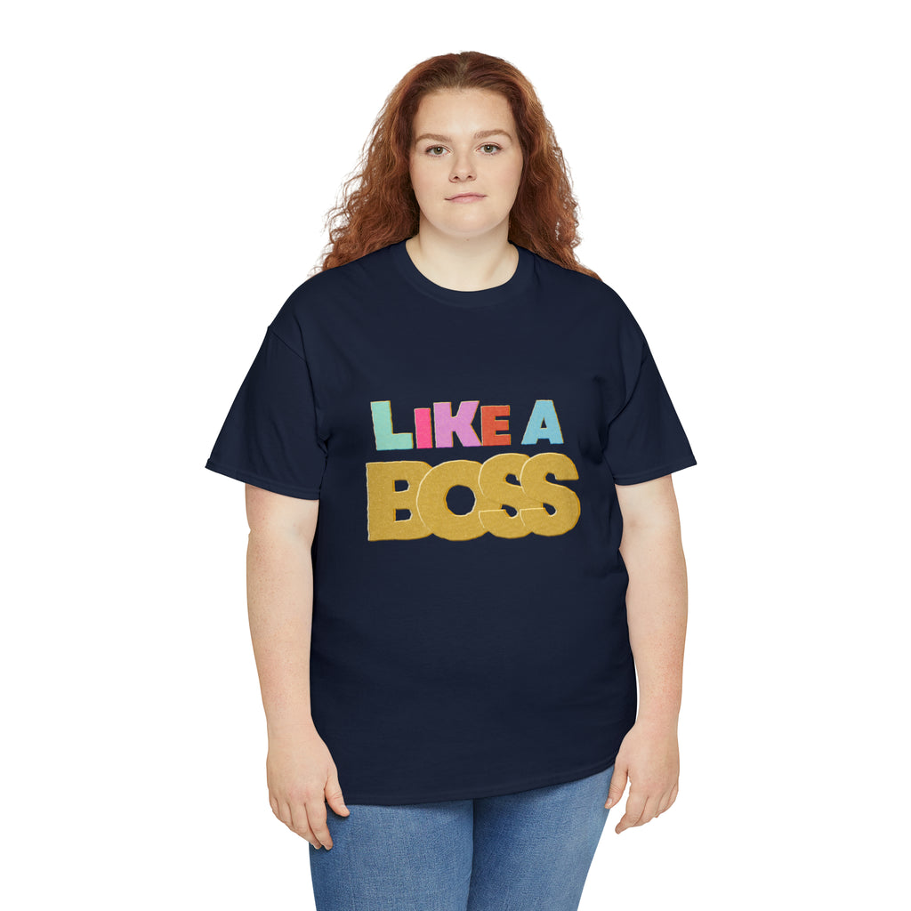 Like A Boss Shirt | Colorful Boss Vibes Statement Tee