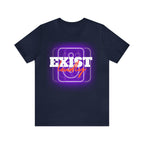 Exist Loudly Shirt | Trendy Statement Unisex T-Shirt