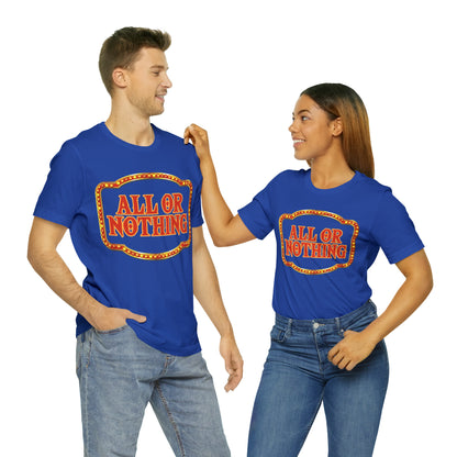 All or Nothing Day Shirt 2 | Poker Casino Unisex T-Shirt