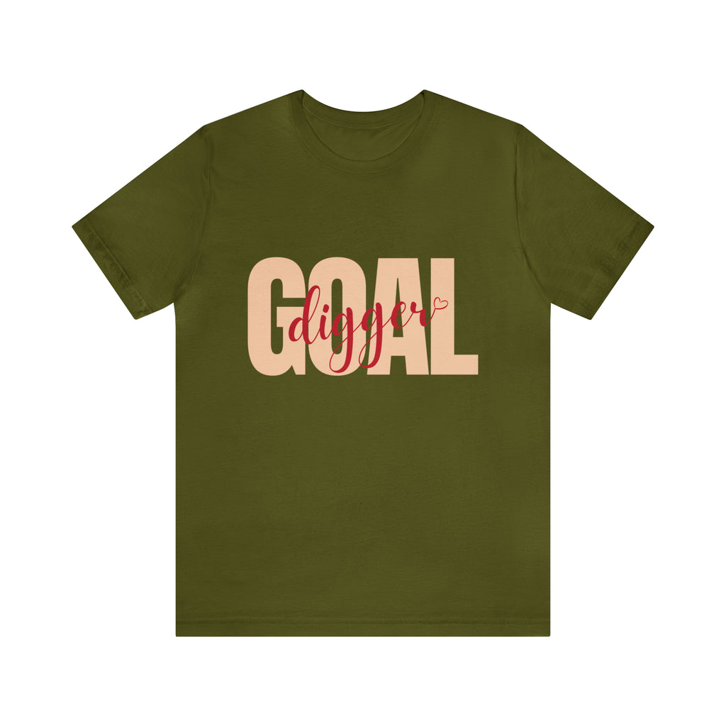Goal Digger Shirt | Minimalist Statement Unisex T-Shirt