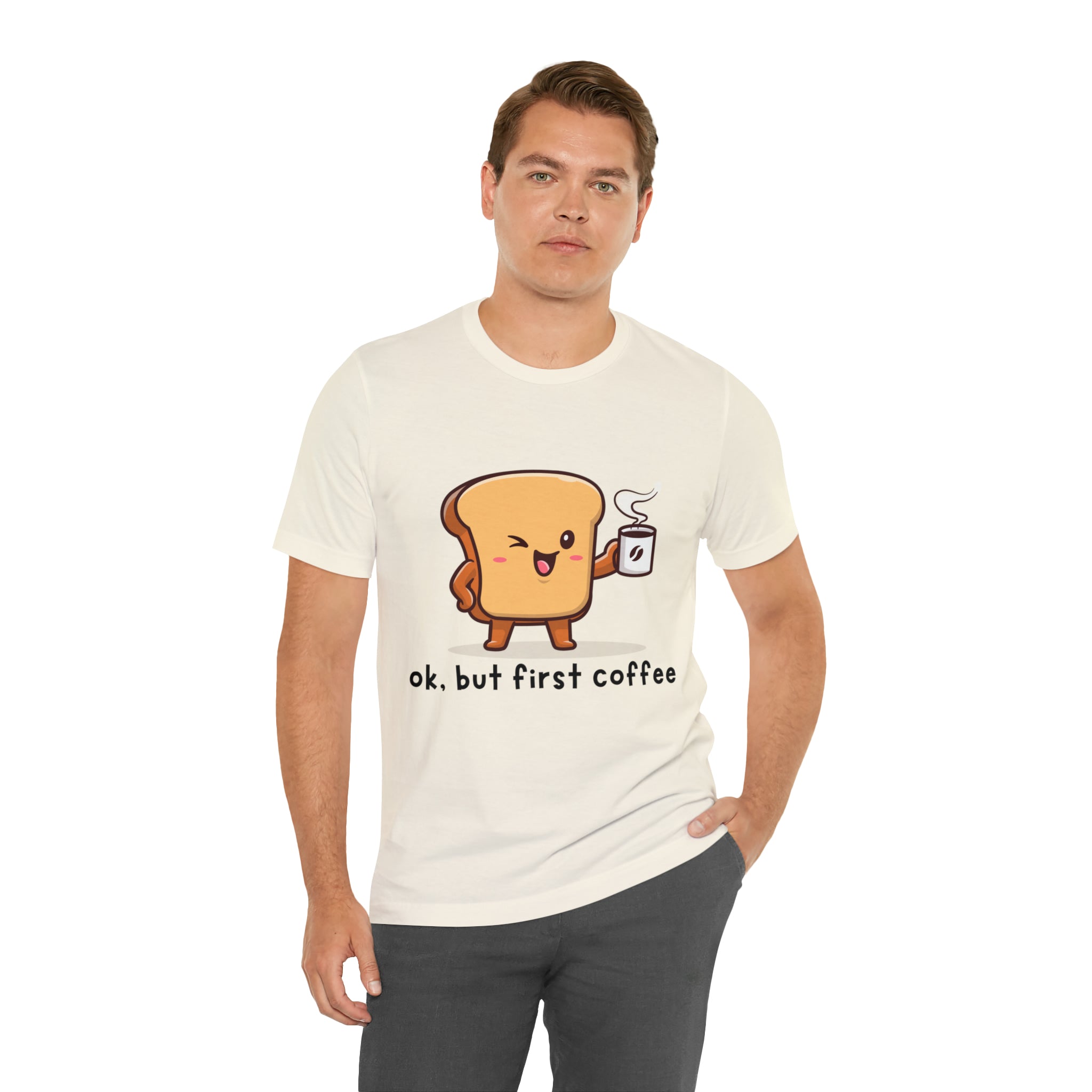 Ok, But First Coffee Shirt | Coffee Lover Unisex T-Shirt