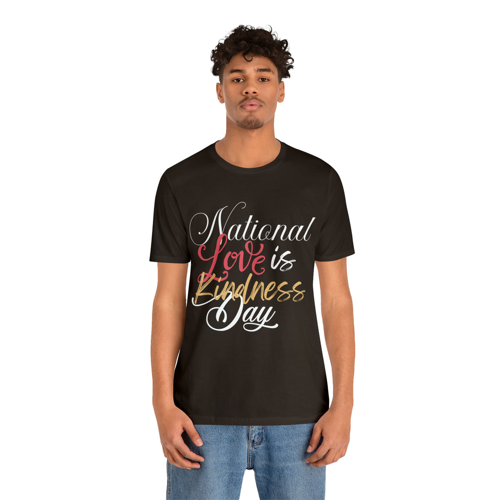 Love is Kind Shirt 2 | International Love is Kind Day Unisex T-Shirt