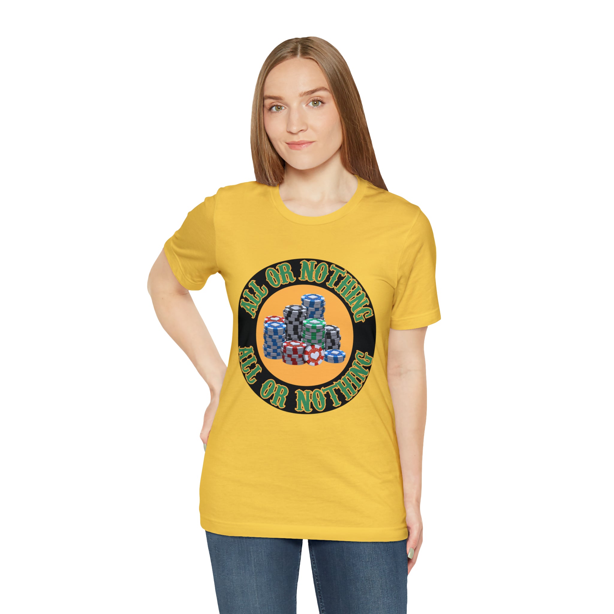 All or Nothing Day Shirt | Poker Casino Unisex T-Shirt