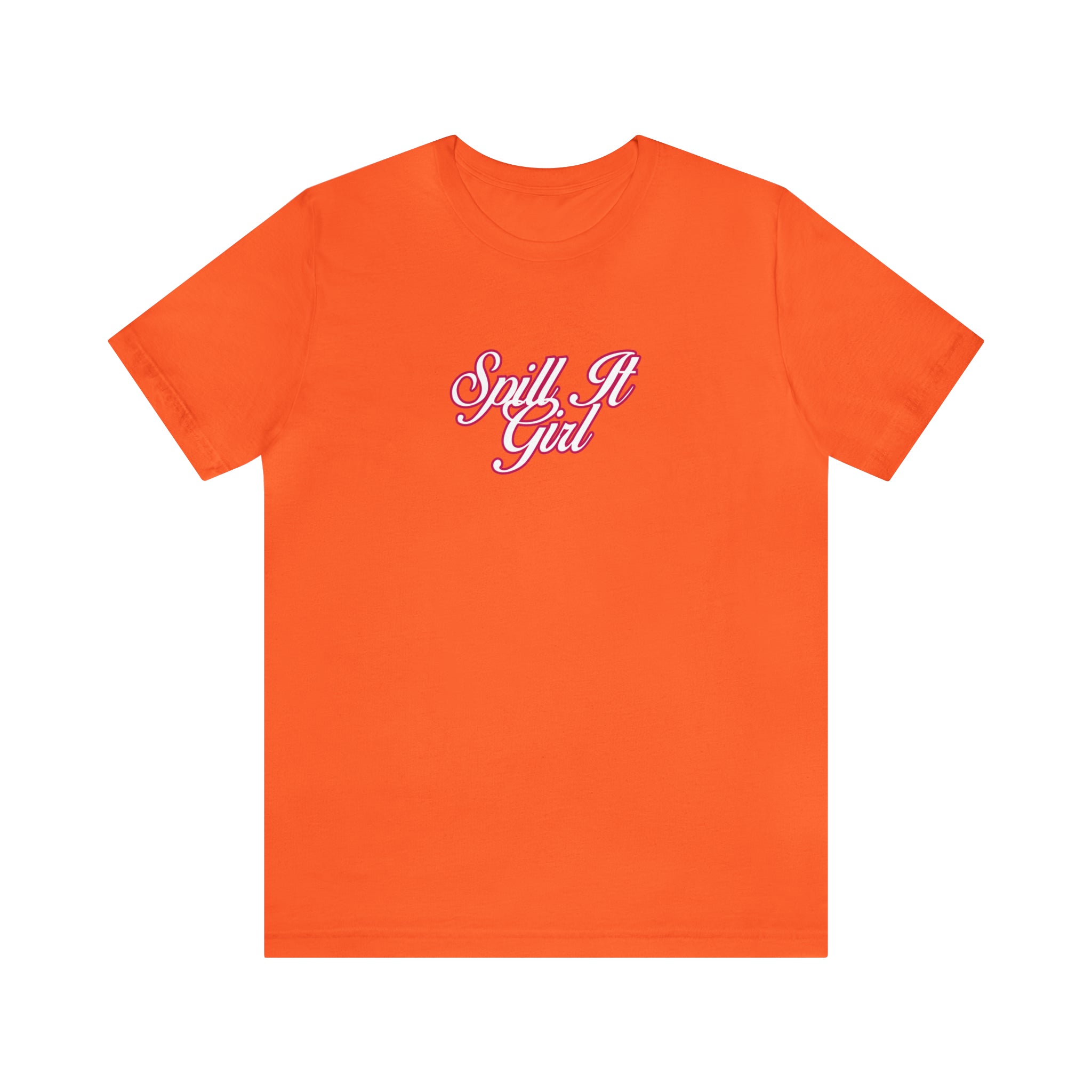 Spill the Tea Shirt | Spill it Girl Statement T-Shirt