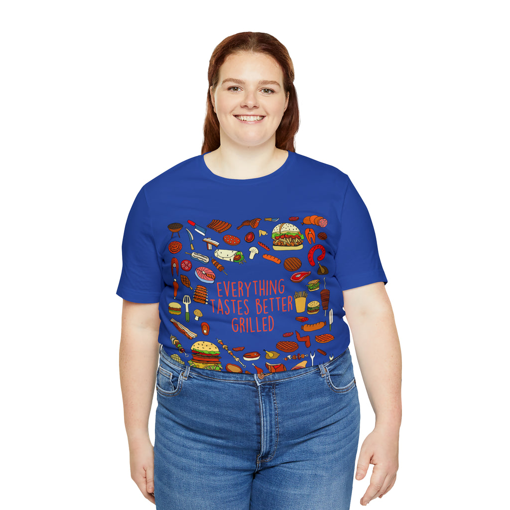 Everything Tastes Better Grilled Shirt | Grilling Love Unisex T-Shirt