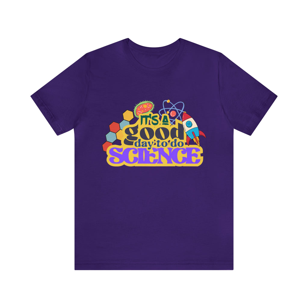 It's a Good Day to Study Science | School Unisex T-Shirt