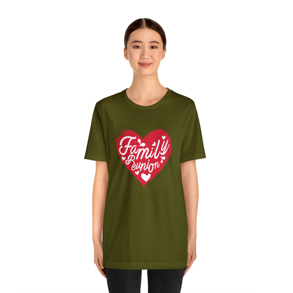 Family Reunion Heart Shirt | Family Love Unisex T-Shirt