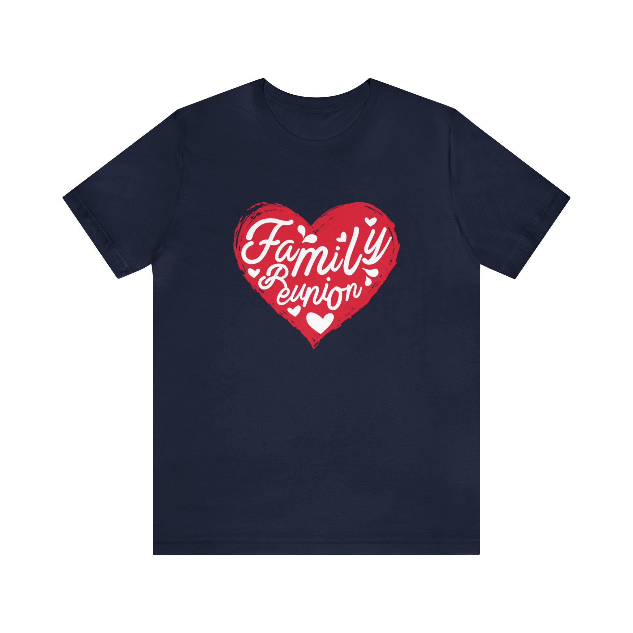 Family Reunion Heart Shirt | Family Love Unisex T-Shirt