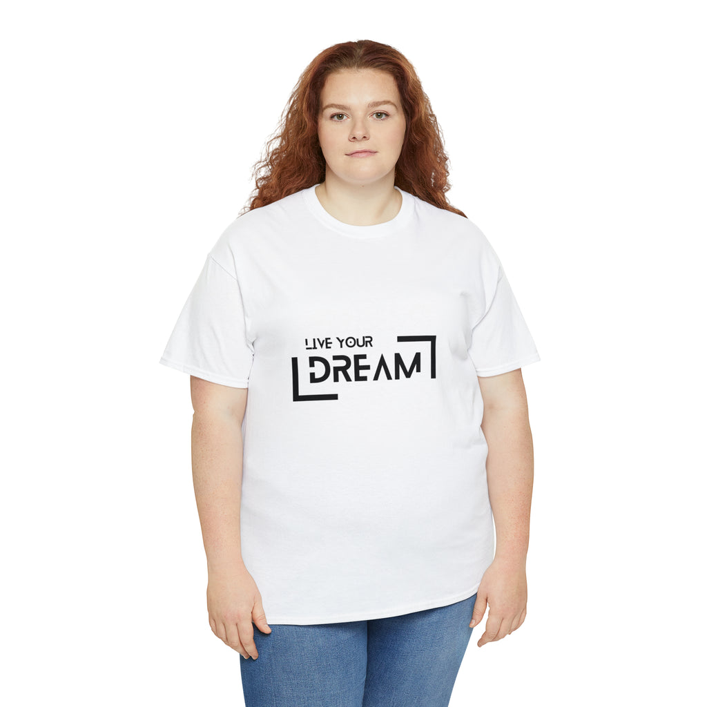 Live Your Dream | DreamChaser Unisex T-shirt