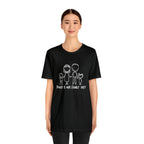 Today is Family Day Shirt | Family Day Unisex T-Shirt