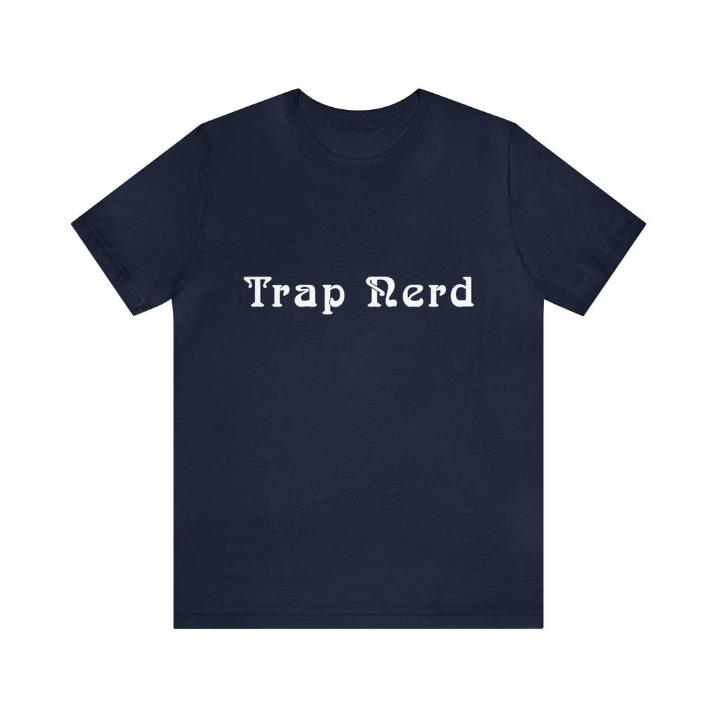 Trap Nerd Shirt | Trap Culture Rap Statement T-Shirt