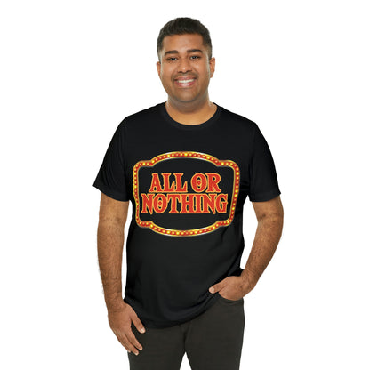 All or Nothing Day Shirt 2 | Poker Casino Unisex T-Shirt