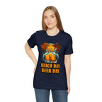 Beer Day Beach Day Shirt | Drink Beer Unisex T-Shirt