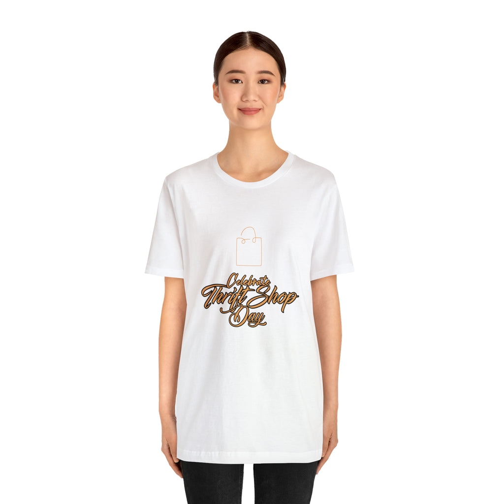 Celebrate Thrift Shop Day Shirt | Thrift Store T-Shirt