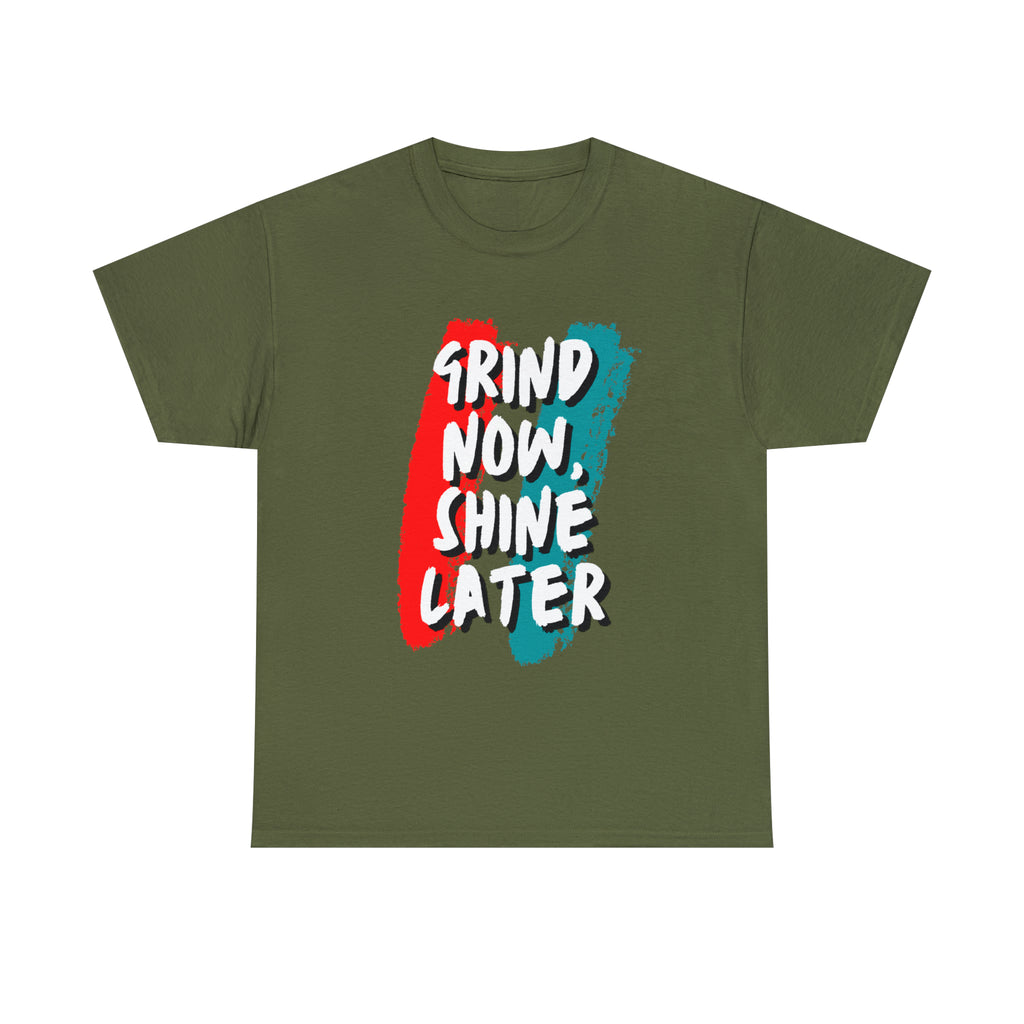 Grind Now, Shine Later Shirt | Hustler In Motion Unisex T-Shirt