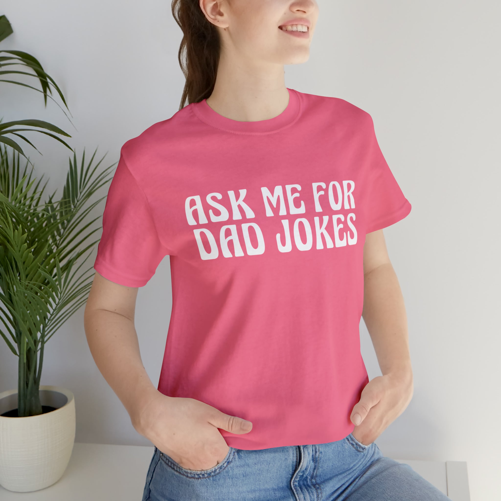 Ask Me For Dad Jokes Shirt | National Tell a Joke Day T-Shirt