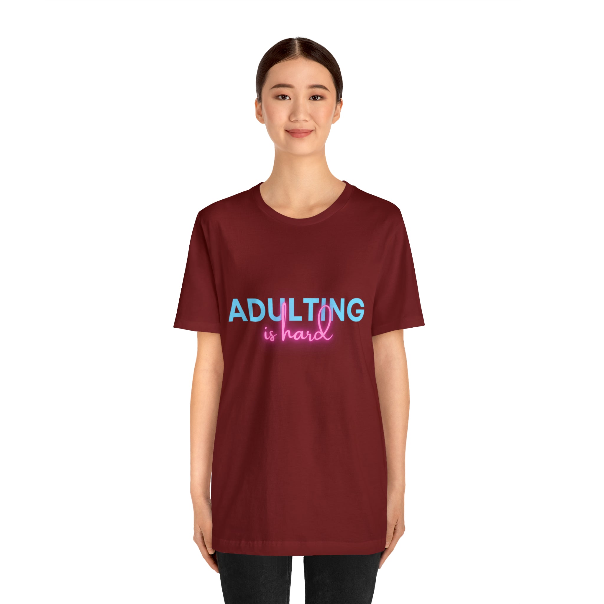 Adulting Is Hard Shirt | Millennial Collection Unisex T-Shirt
