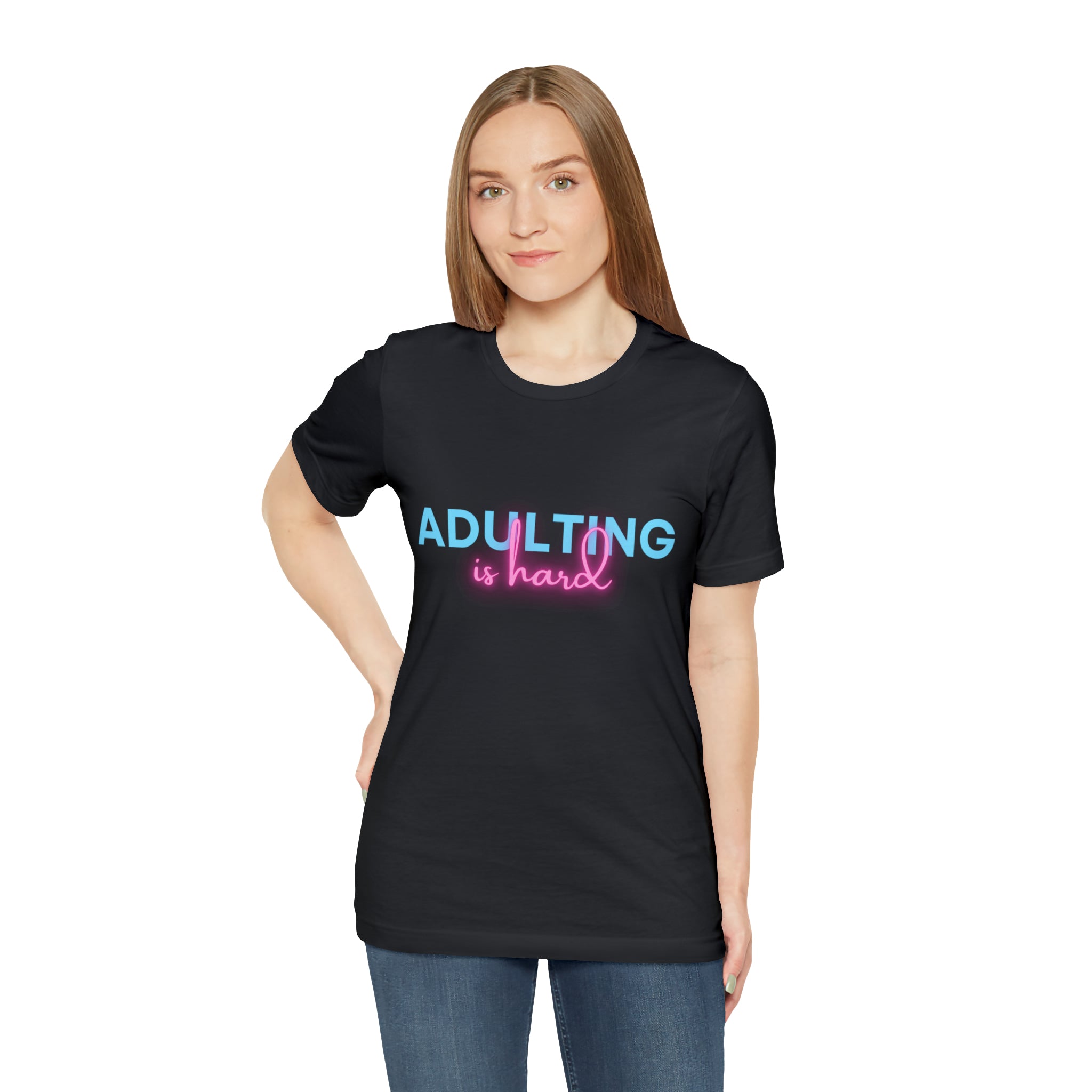 Adulting Is Hard Shirt | Millennial Collection Unisex T-Shirt