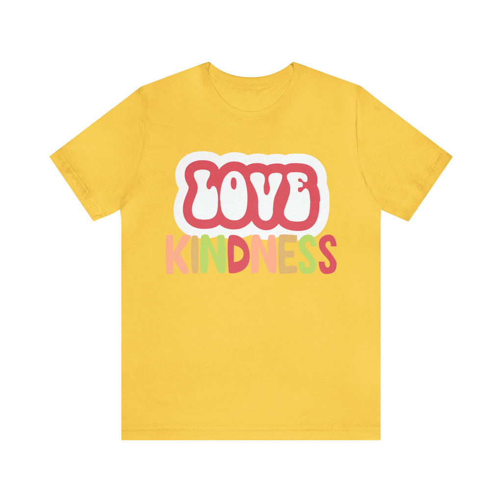 Love Kindness Shirt | International Love is Kind Day Unisex T-Shirt