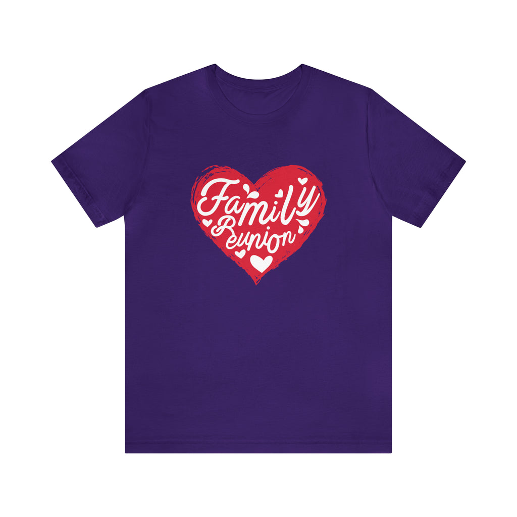 Family Reunion Heart Shirt | Family Love Unisex T-Shirt