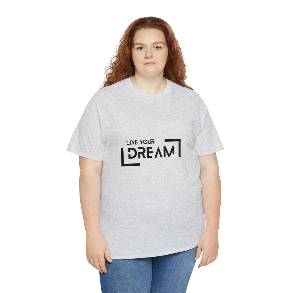 Live Your Dream | DreamChaser Unisex T-shirt