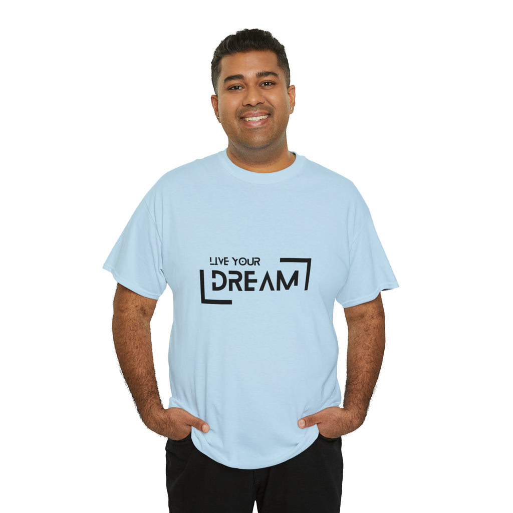 Live Your Dream | DreamChaser Unisex T-shirt