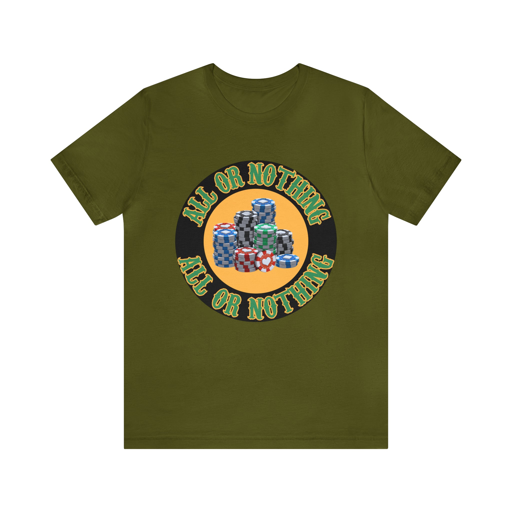 All or Nothing Day Shirt | Poker Casino Unisex T-Shirt