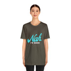 Nah I'm Good Shirt | Millennial Collection Unisex T-Shirt