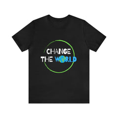 Change The World | Wear Your Impact Unisex T-Shirt