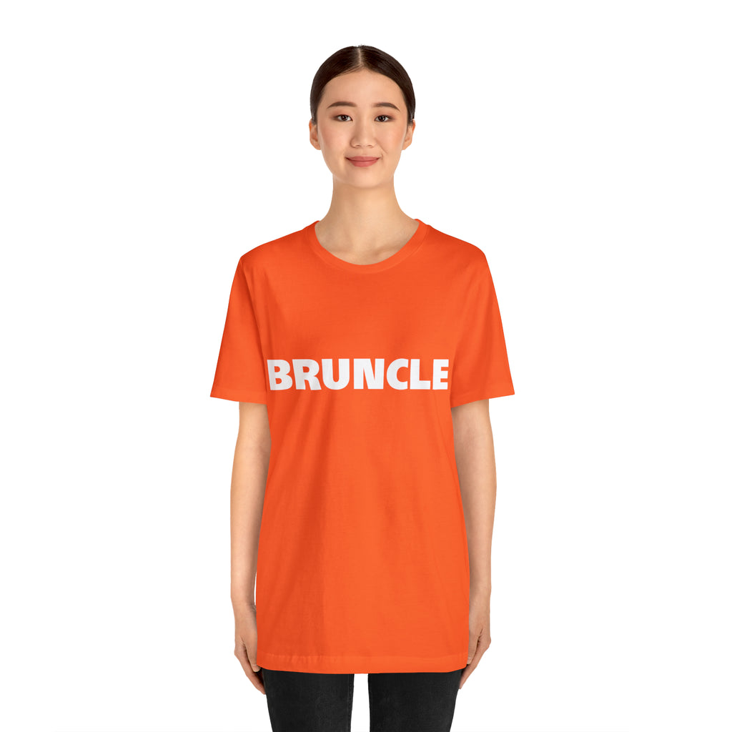 Bruncle Brother Uncle Shirt | Hilarious Bruncle Statement T-Shirt