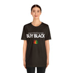 Buy Black Shirt | Support Black Businesses Unisex T-Shirt