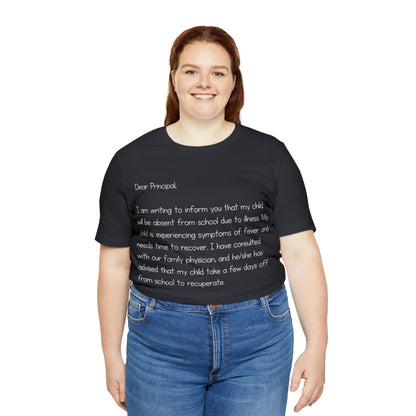 Absent Excuse Letter School Shirt | Hilarious Sick Letter Statement T-Shirt