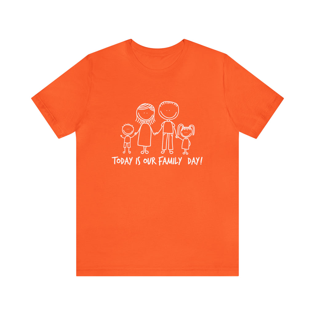 Today is Family Day Shirt | Family Day Unisex T-Shirt
