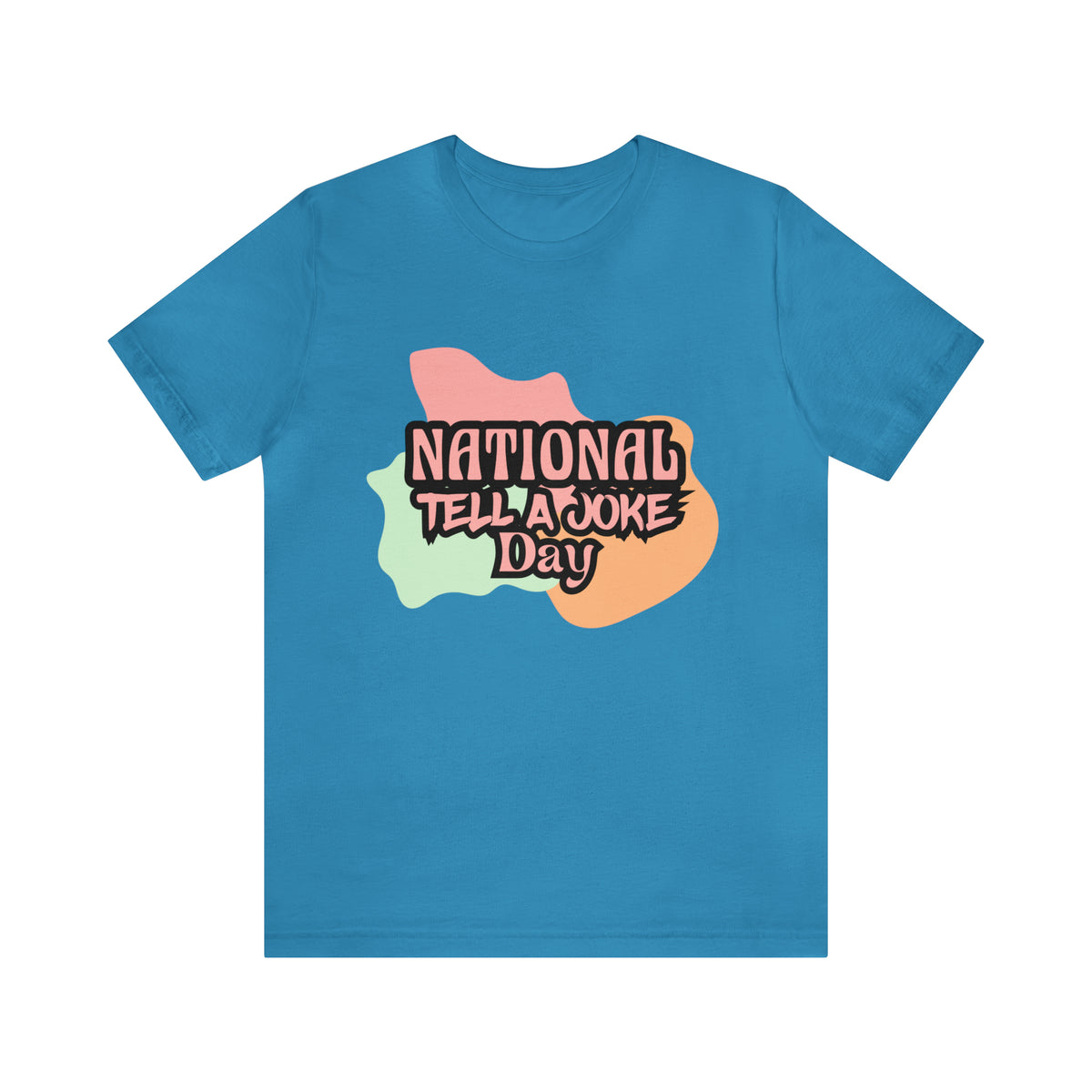 National Tell a Joke Day Shirt 2 | Humor Joke T-Shirt