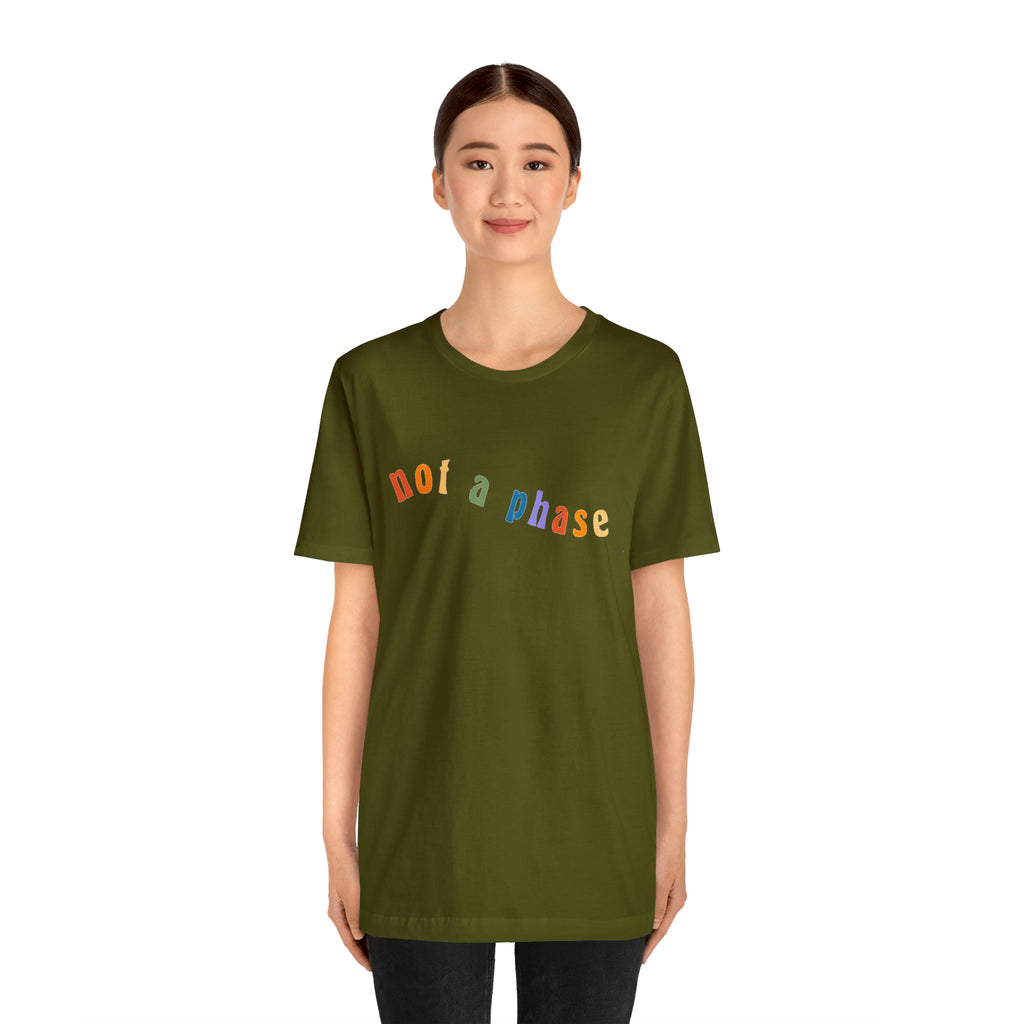 Not A Phase LGBTQIA+ Unisex Shirt | Not A Phase Rainbow Gay Pride Shirt