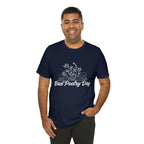 Bad Poetry Day Shirt 2 | Poem T-Shirt