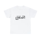 Live Your Dream | DreamChaser Unisex T-shirt
