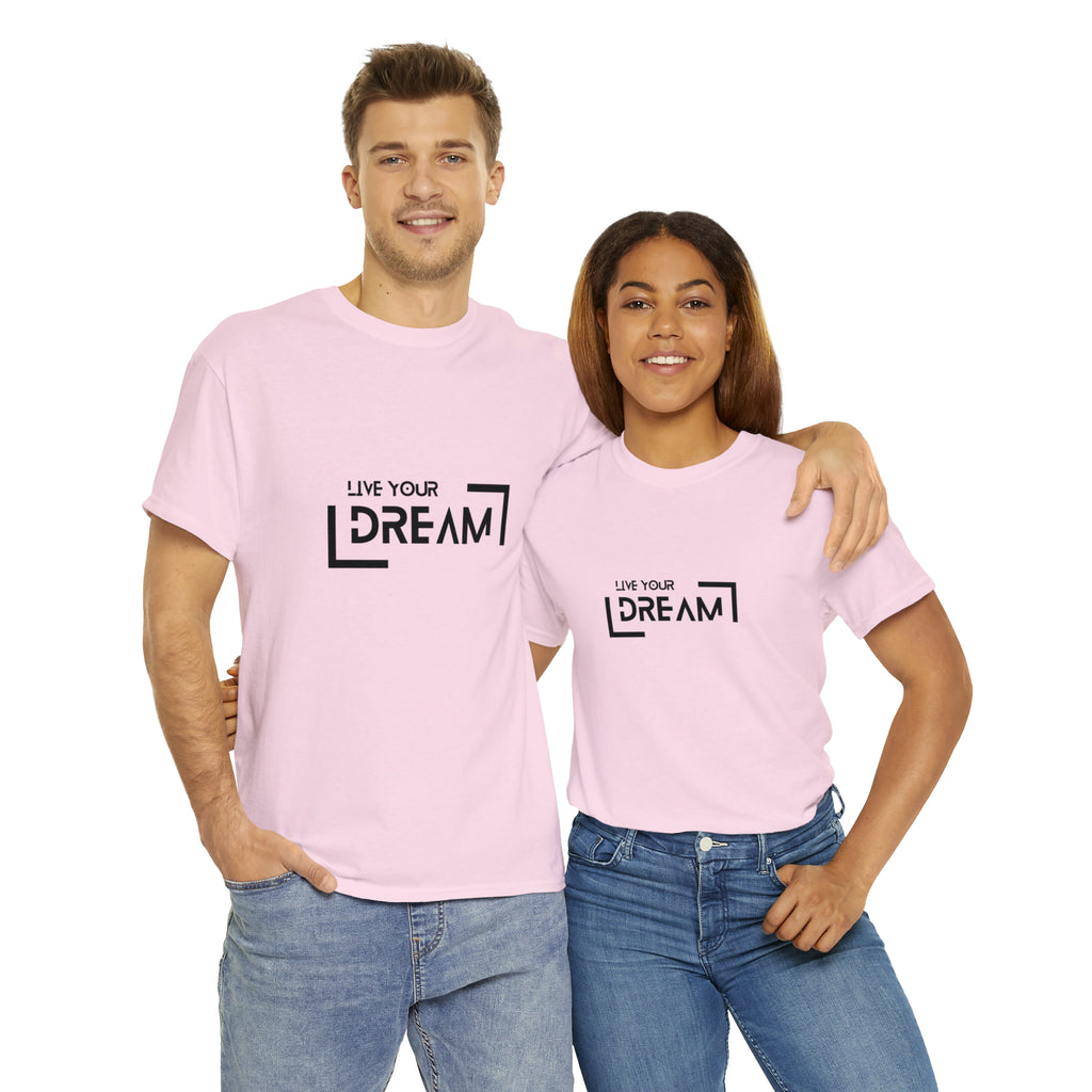 Live Your Dream | DreamChaser Unisex T-shirt