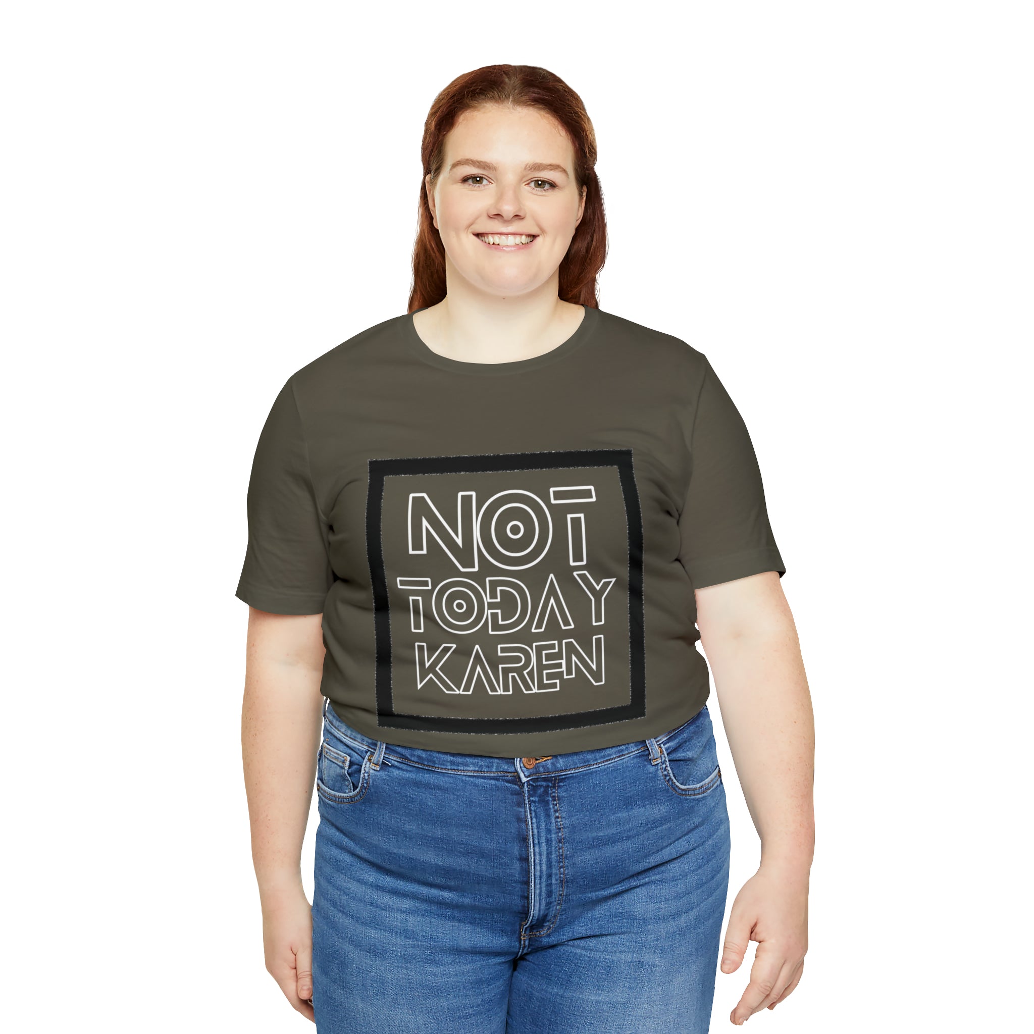 Not Today Karen Shirt | Millennial Collection Unisex T-Shirt