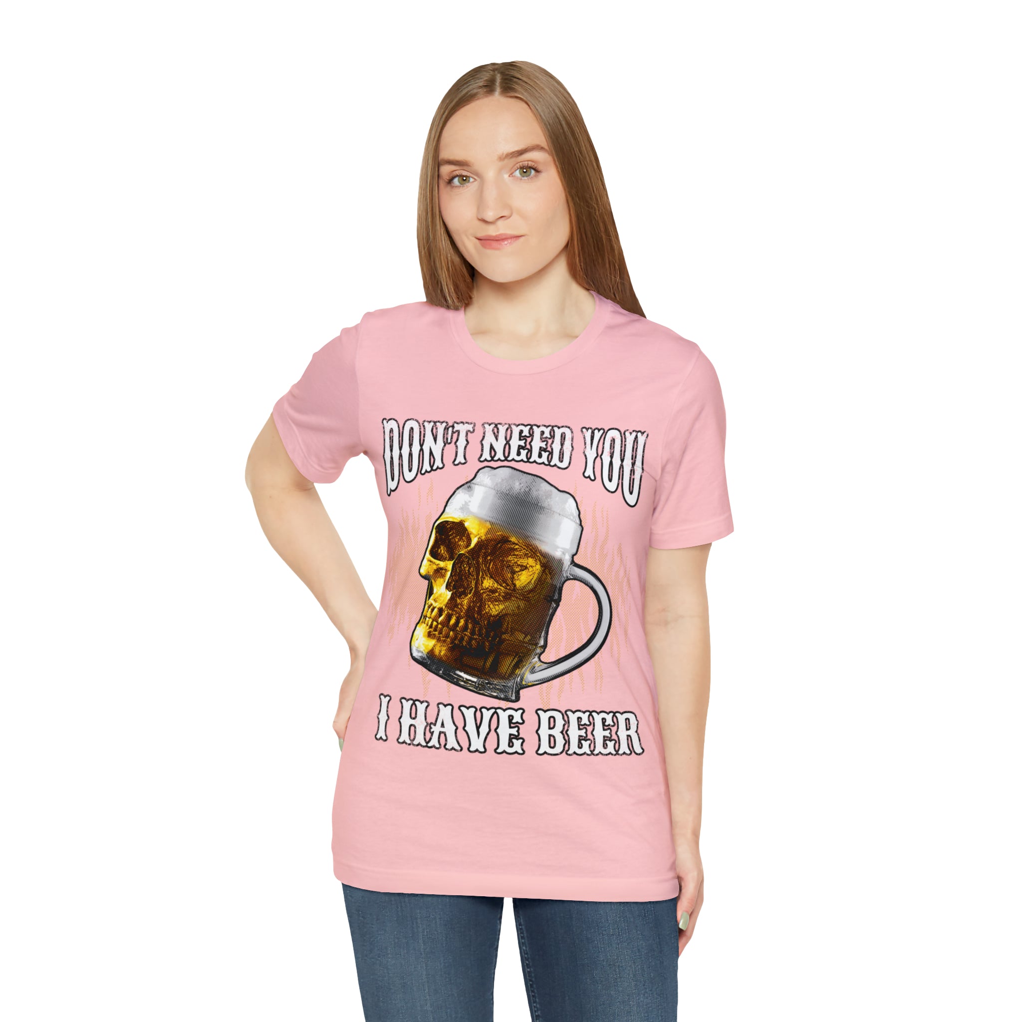 I Have Beer Shirt | Funny Drink Beer Unisex T-Shirt