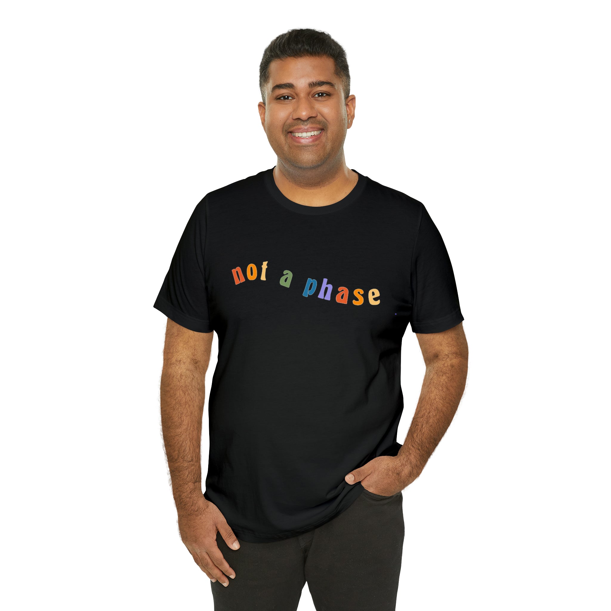 Not A Phase LGBTQIA+ Unisex Shirt | Not A Phase Rainbow Gay Pride Shirt