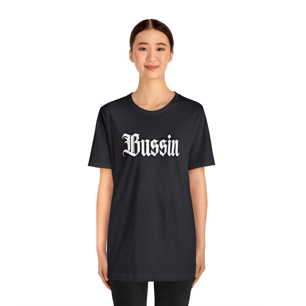 Bussin Street Shirt | Slang Urban Streetwear Unisex T-Shirt