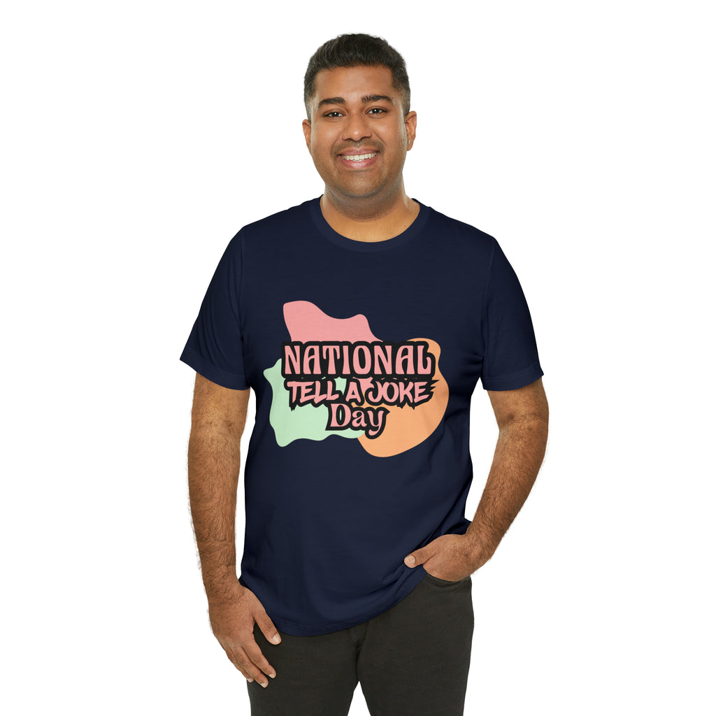 National Tell a Joke Day Shirt 2 | Humor Joke T-Shirt